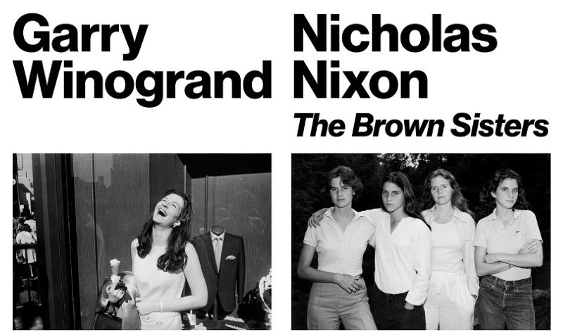 GARRY WINOGRAND Y NICHOLAS NIXON THE BROWN SISTERS